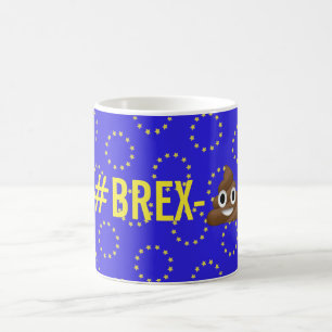 "#Brex-💩" Brexit Tasse