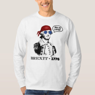 Brexit 1776 George Washington Coole Sonnenbrille T-Shirt