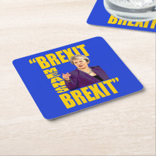 BREXIT BEDEUTET BREXIT, Theresa kann Rechteckiger Pappuntersetzer