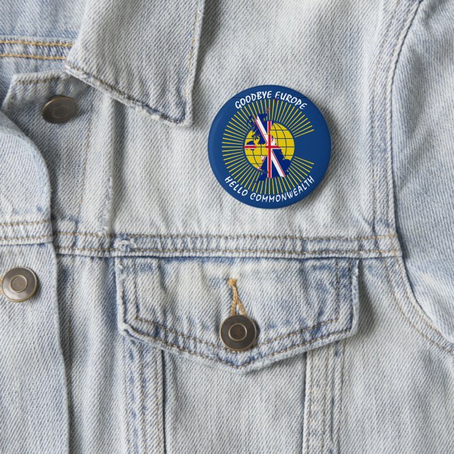 BREXIT Goodbye Europe Hello COMMONWEALTY UK Button (Beispiel)