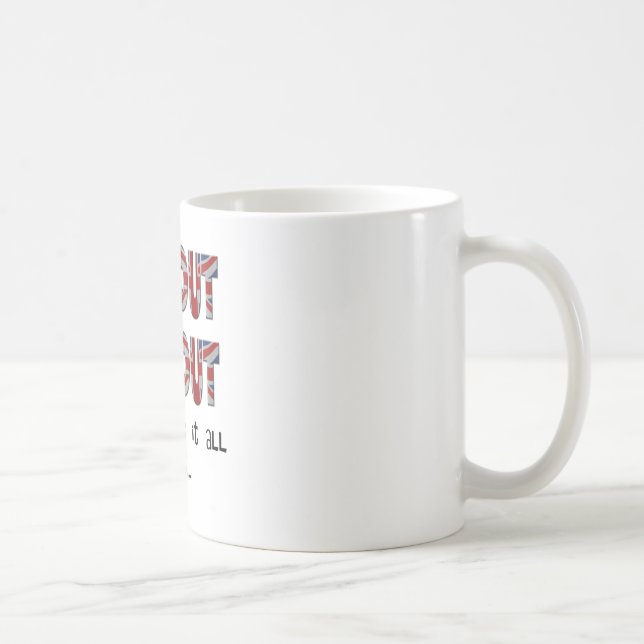 Brexit-Schlupfschlüssel Kaffeetasse (Rechts)