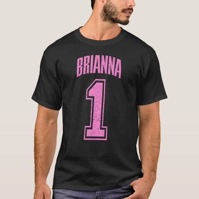 Brianna Supporter Nummer 1 Größter Lüfter 1 T-Shirt (Vorderseite)