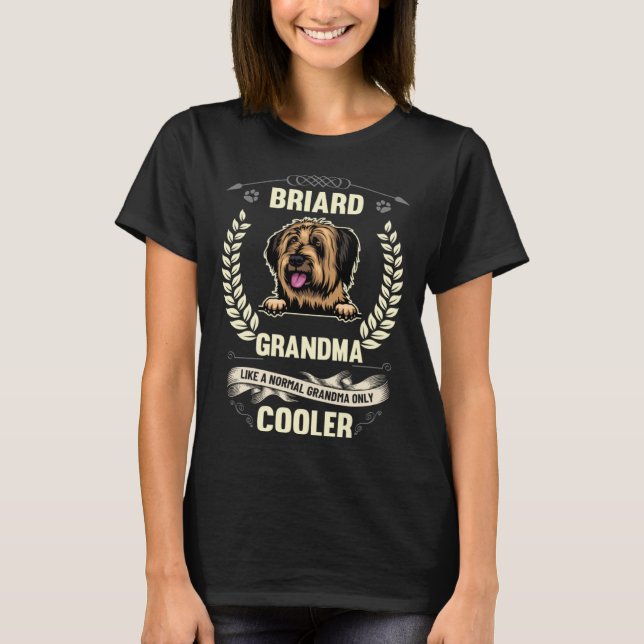 Briard Grandma Like A Normal Grandma Only Cooler T-Shirt (Vorderseite)