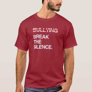 BRICHT DAS SCHWEIGEN ÜBER MOBBING T-Shirt
