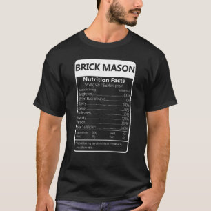 BRICK MASON Nutrition Facts Sarcastic Graphic T-Shirt