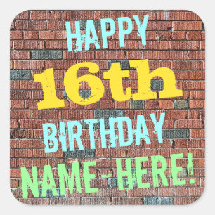 Brick Wall Graffiti Inspiriert 16. Geburtstag + Na Quadratischer Aufkleber