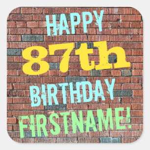 Brick Wall Graffiti Inspiriert 87. Geburtstag + Na Quadratischer Aufkleber