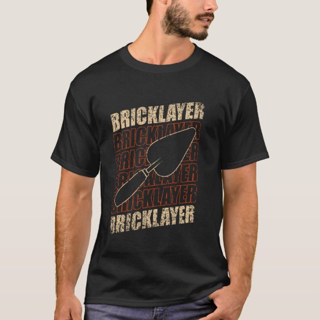 Bricklayer Bricklay Mason Bricklayer T-Shirt (Vorderseite)