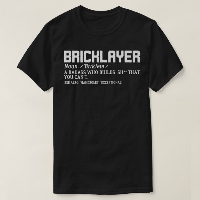 Bricklayer Definition Funny Mason Builder Gag Gesc T-Shirt (Design vorne)