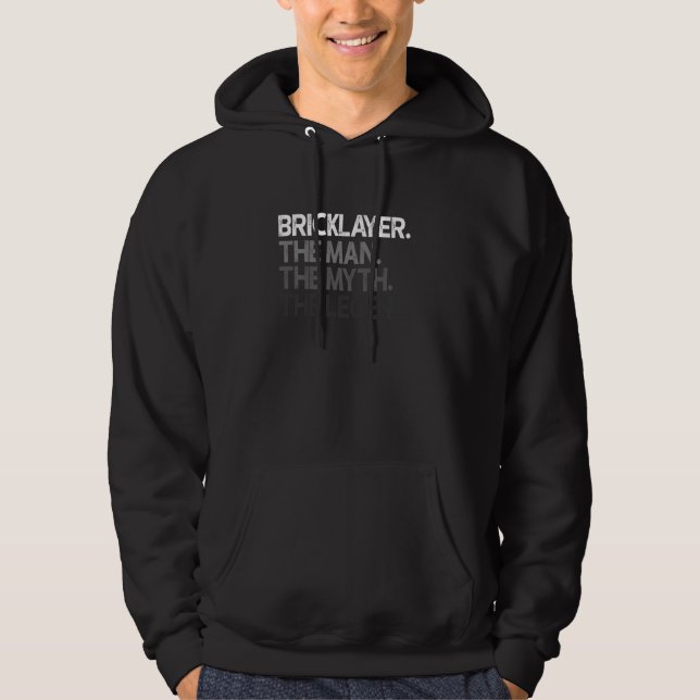 Bricklayer Mason the Man Myth Legend Hoodie (Vorderseite)