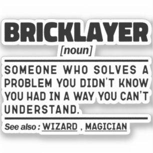 Bricklayer Noun Construction Worker Cool Sarcastic Aufkleber