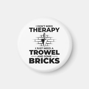 Bricklayer Therapy Trowels und Bricks Brick Mason Magnet