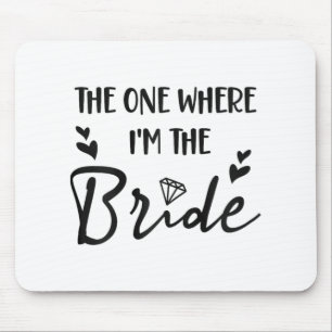 Bridal Junggeselinnen-Abschied der, wo ich die BR Mousepad