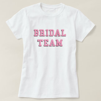 Bridal Team Pink Letters Wedding Bride Bachelorett T-Shirt
