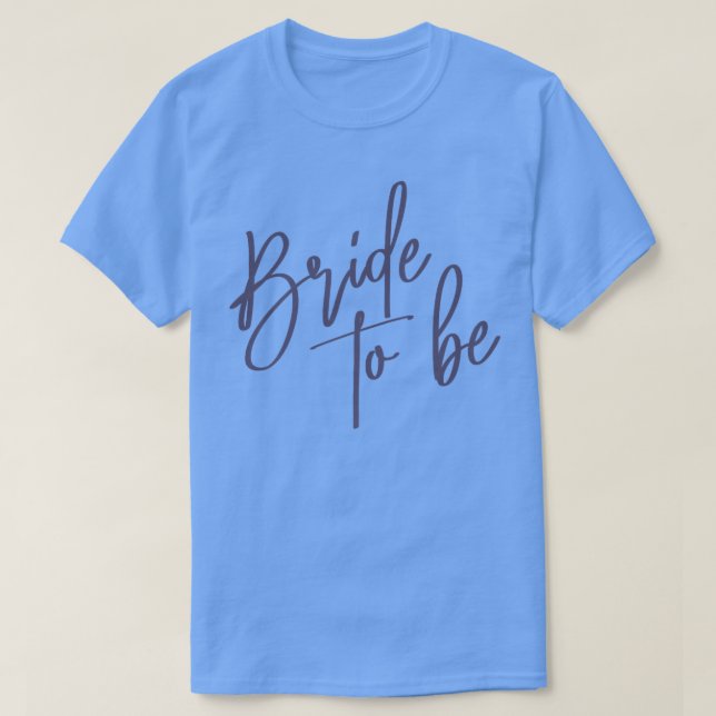 Bridal to Be Junggeselinnen-Abschied s Bridal Wedd T-Shirt (Design vorne)