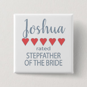 Bridal & Wedding Party 5 Herz Stepfather of Bride Button