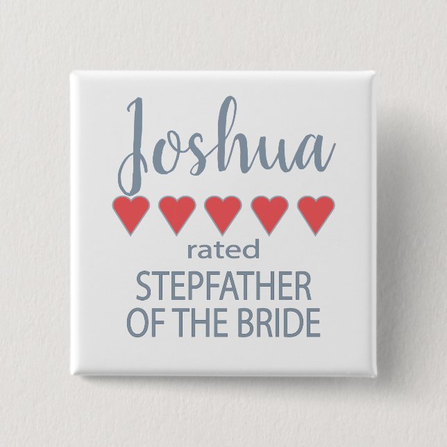 Bridal & Wedding Party 5 Herz Stepfather of Bride Button (Vorderseite)