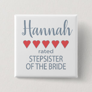 Bridal & Wedding Party 5 Herz StepSchwester von Br Button