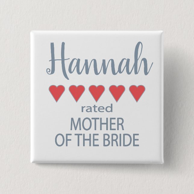 Bridal & Wedding Party 5 Herzenmutter von Bride Button (Vorderseite)
