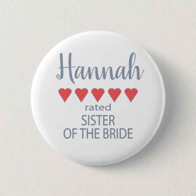 Bridal & Wedding Party 5 Herzenssister der Braut Button (Vorderseite)