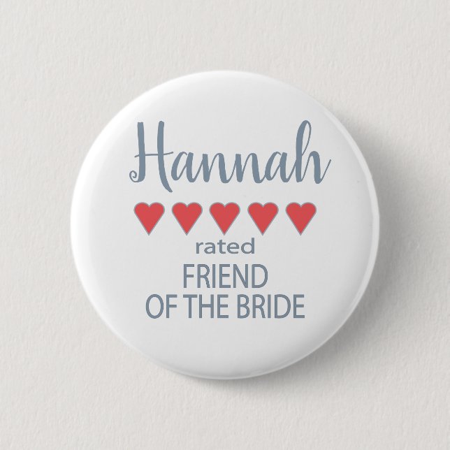 Bridal & Wedding Party 5 Herzfreund der Braut Button (Vorderseite)