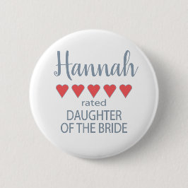 Bridal & Wedding Party 5 Herztochter von Bride Button