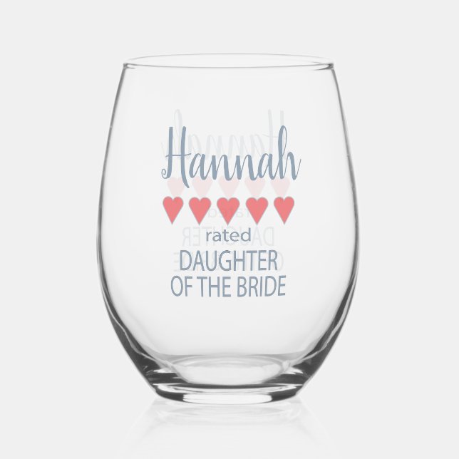 Bridal & Wedding Party 5 Herztochter von Bride Weinglas Ohne Stiel (Vorderseite)
