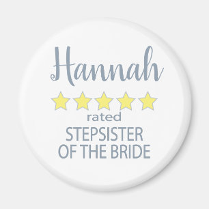 Bridal & Wedding Party 5 Sterne Stepschwester Magnet