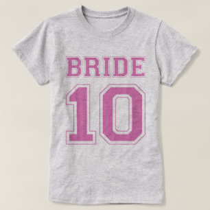 Bride 10 T - Shirt