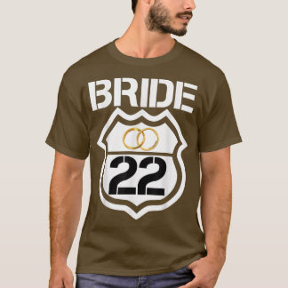 Bride 2022 Hochzeit oder Junggeselinnen-Abschied E T-Shirt