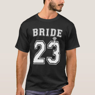 Bride 2023 Verlobung Brautparty Vorschlag Match T-Shirt