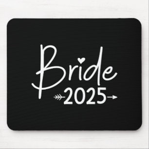 Bride 2025 für Hochzeit oder Junggeselinnen-Abschi Mousepad