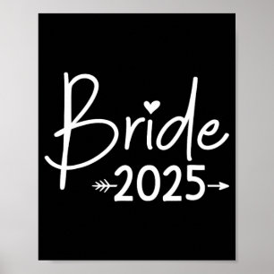 Bride 2025 für Hochzeit oder Junggeselinnen-Abschi Poster