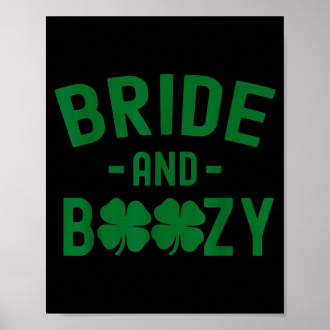 Bride And Boozy Irish St Patrick's Day Funny Shamr Poster (Vorne)