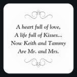 Bride and Groom Are Now Mr and Mrs Wedding Quadratischer Aufkleber<br><div class="desc">This charming Mr. and Mrs. square sticker features a darling poem personalized with the bride and groom's names. This would be a perfect sticker to accent a favor box holding Hershey Kisses. Matching products available.</div>