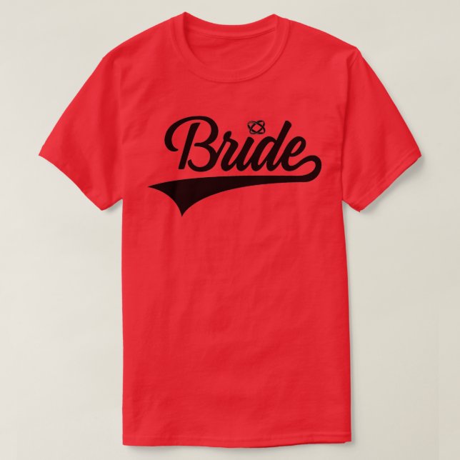 BRIDE Bachelorette Party WEDDING BACHELOR T-Shirt (Design vorne)