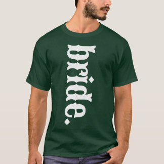 Bride Bridal Wedding Fashion Western Country Chic T-Shirt