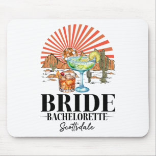 Bride Bridesmaid Bride Squad Scottsdale Bacheloret Mousepad