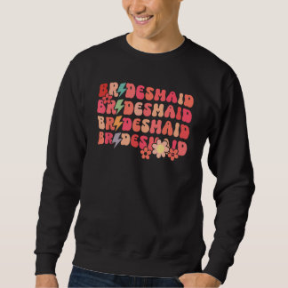 Bride Bridesmaid Matching Bachelorette Party Brida Sweatshirt