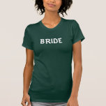 Bride Camouflage Shirt<br><div class="desc">Dieses Funny Bride Camouflage Shirt ist perfekt für Redneck Hochzeiten. Suchen Sie nach dem passenden "Groom"-Shirt.</div>