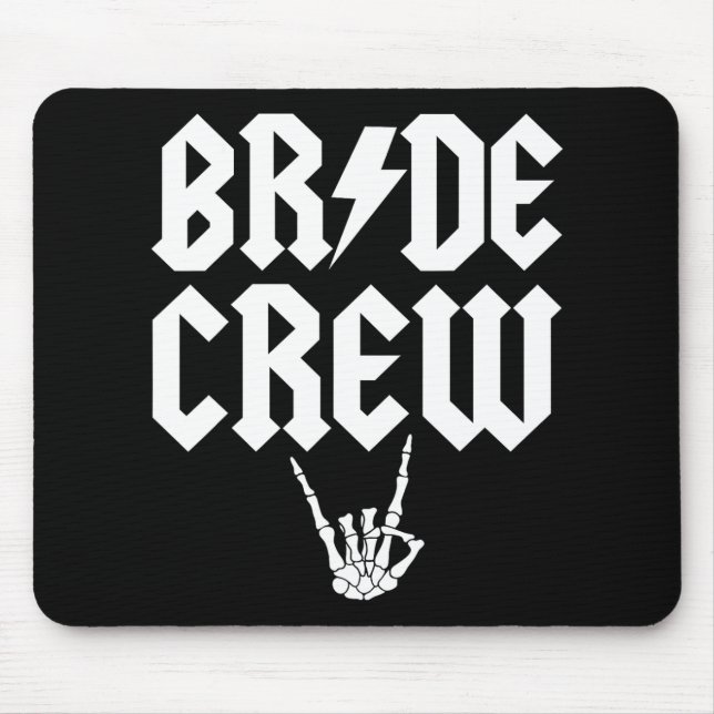 Bride Crew Rock'n'Roll Gothic Halloween Bacheloret Mousepad (Vorne)