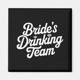 Bride Drinking Team Junggeselinnen-Abschied Funny Magnet