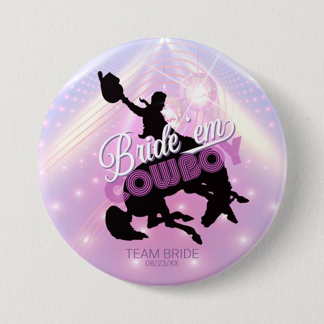 Bride 'em Cowboy Bachelorette v2 Team Bride ID928 Button (Vorderseite)