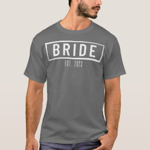Bride Est 2023 Wedding Gift Bride Brautparty Bri T-Shirt