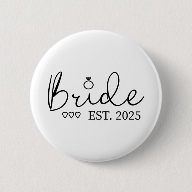 Bride Est. 2025 Bride zu Verlobung Button (Vorderseite)