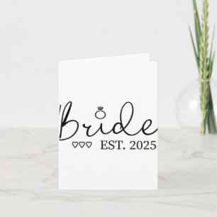 Bride Est. 2025 Bride zu Verlobung Karte
