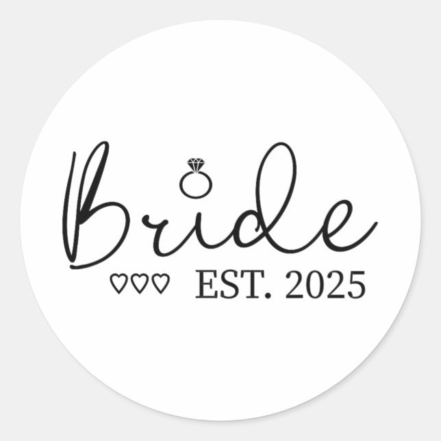 Bride Est. 2025 Bride zu Verlobung Runder Aufkleber (Vorderseite)