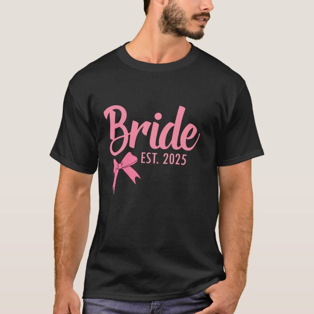 Bride Est 2025 Ehefrau Junggeselinnen-Abschied Wed T-Shirt (Vorderseite)