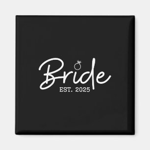 Bride Est 2025 Future Ehefrau Bride zu Bachelorett Magnet