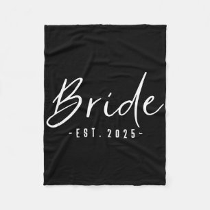 Bride Est 2025 Künftige Ehefrau Verlobte Geschenke Fleecedecke